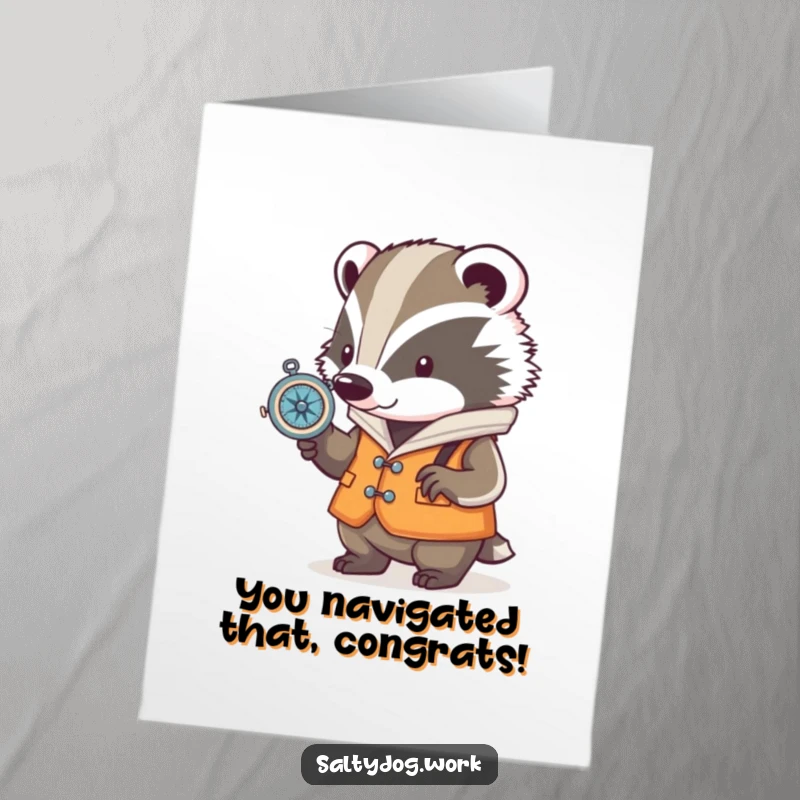 Funny Free Printable Congratulations Card: Determined badger in a nautical vest checks a compass signifying success.